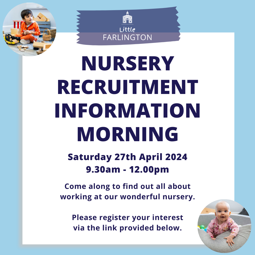 Little Farlington Nursery Recruitment Sat 27th April 2024