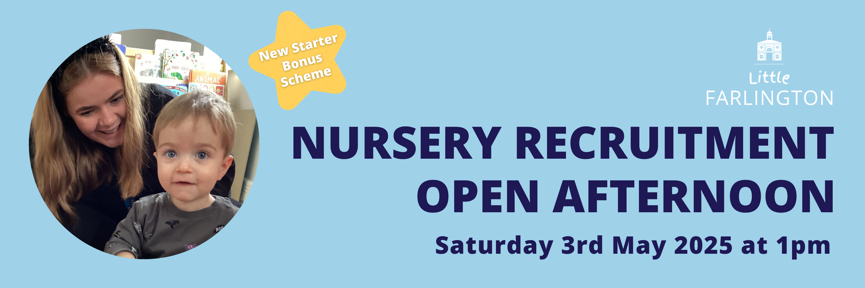 Little Farlington Nursery Open Afternoon May 2025 BANNER